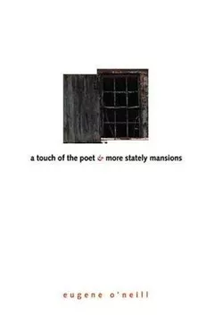A touch of the poet, &