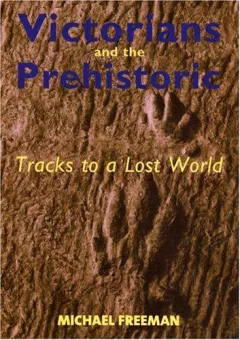 Victorians and the Prehistoric