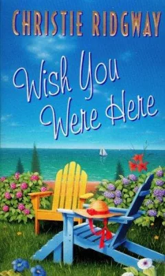 Wish you were here