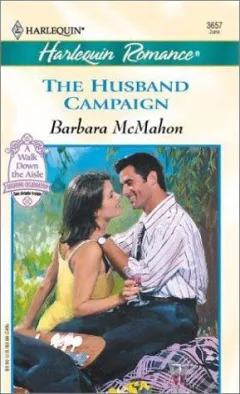 The Husband Campaign (A Walk Down the Aisle: Wedding Celebration #2)