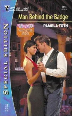 Man Behind the Badge  (The Winchester Brides) (Silhouette Special Edition) (Silhouette Special Edition)