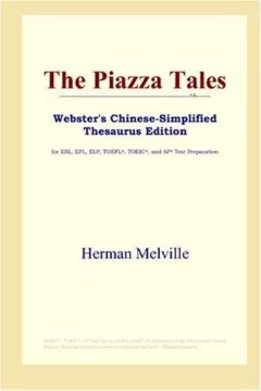 The Piazza Tales (Webster's Chinese-Simplified Thesaurus Edition)