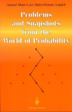 Problems and snapshots from the world of probability