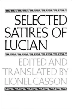 Selected Satires of Lucian (The Norton Library)