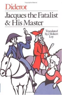 Jacques the fatalist and his master