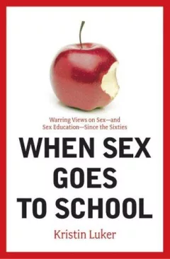 When Sex Goes to School