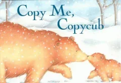 Copy me, Copycub