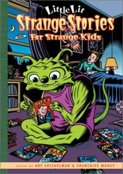 Strange stories for strange kids