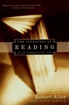 Pleasures of Reading in an Ideological Age