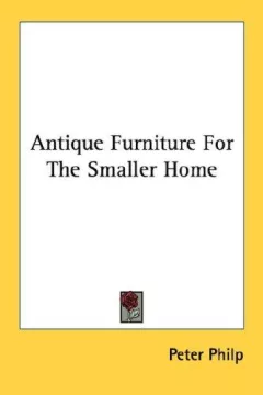 Antique Furniture For The Smaller Home