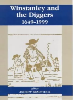 Winstanley and the Diggers, 1649-1999