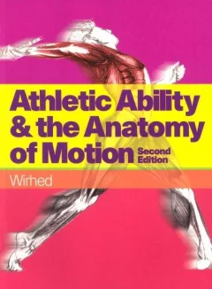 Athletic Ability And The Anatomy Of Motion