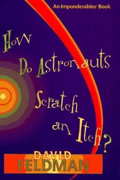 How do astronauts scratch an itch?