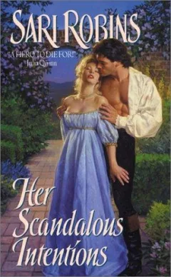 Her scandalous intentions
