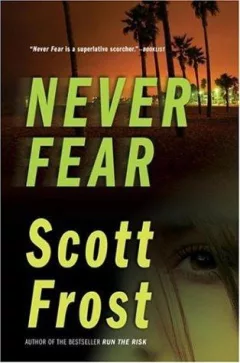 Never fear