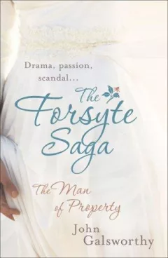 The Forsyte Saga, The Man of Property