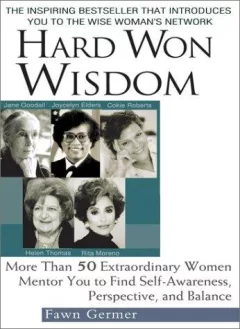 Hard Won Wisdom