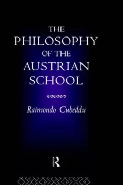 The philosophy of the Austrian School