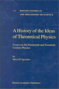 A History of the Ideas of Theoretical Physics