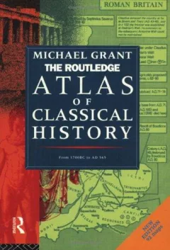 Routledge Atlas of Classical History (Routledge Historical Atlases)