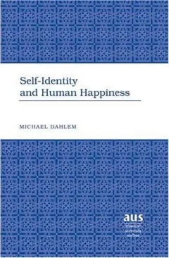 Self-identity and human happiness