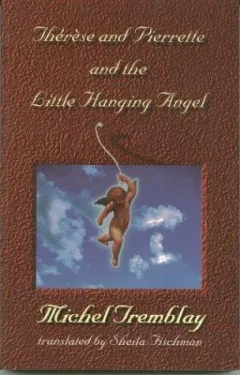 Therese and Pierette and the Little Hanging Angel