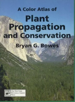 A Color Atlas of Plant Propagation & Conservation