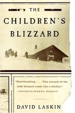 The Children's Blizzard (P.S.)