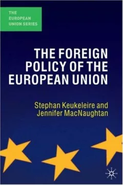 The Foreign Policy of the European Union