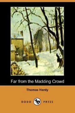 Far from the Madding Crowd (Dodo Press)