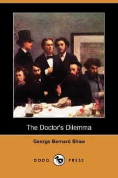 The Doctor's Dilemma (Dodo Press)