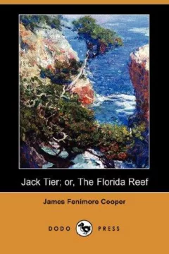 Jack Tier; or, The Florida Reef (Dodo Press)