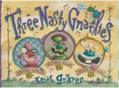 Down in the dumps with the 3 nasty gnarlies (featuring snooty Judy Butterfly)
