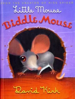 Little Mouse, Biddle mouse