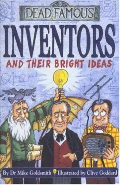 Inventors and Their Bright Ideas