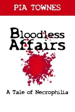 Bloodless Affairs