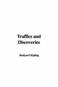 Traffics And Discoveries