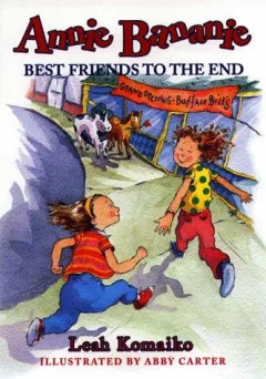 Annie Bananie, Best Friends to the End