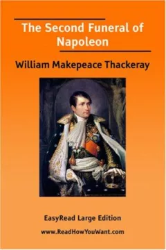 The Second Funeral of Napoleon [EasyRead Large Edition]