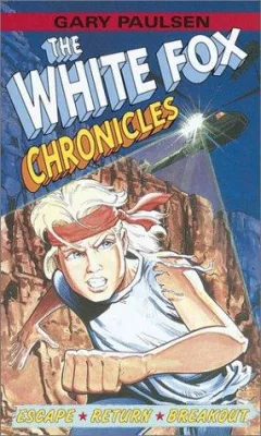 The White Fox Chronicles (Paulsen, Gary. White Fox Chronicles.)