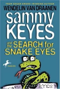 Sammy Keyes and the search for Snake Eyes