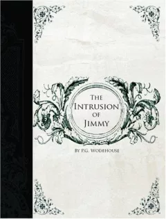 The Intrusion of Jimmy  (Large Print Edition)