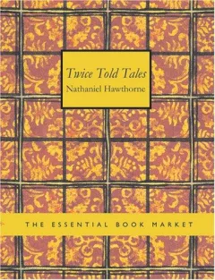 Twice Told Tales (Large Print Edition)