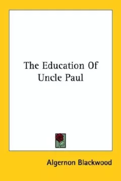 The Education Of Uncle Paul