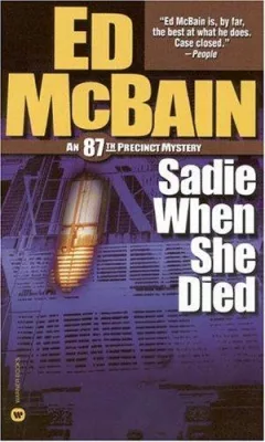 Sadie When She Died (87th Precinct Mysteries)