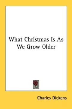 What Christmas Is As We Grow Older