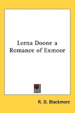 Lorna Doone a Romance of Exmoor
