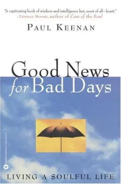 Good News for Bad Days