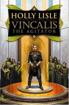 Vincalis the agitator