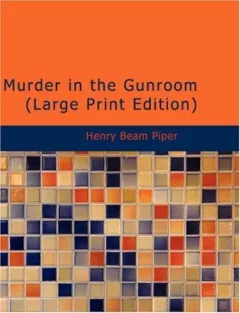 Murder in the Gunroom (Large Print Edition)